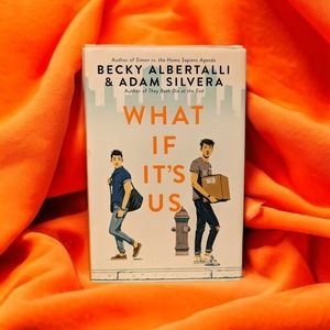 What If It's Us by Becky Albertalli & Adam Silvera, Hardcover Book, Young Adult